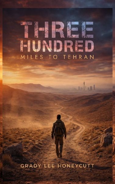 Three Hundred Miles to Tehran