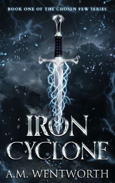 Iron Cyclone: Book One of The Chosen Few Series