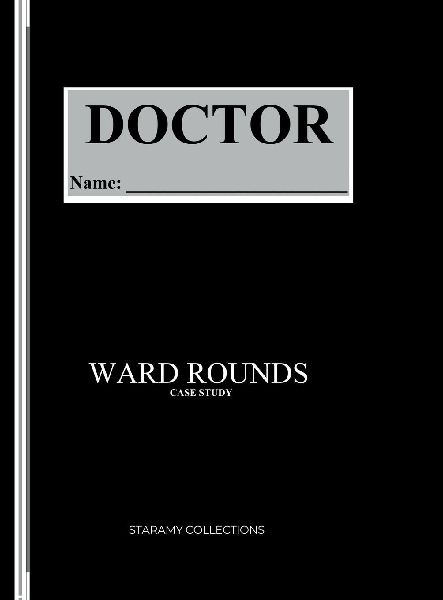 Ward Rounds: Case Study