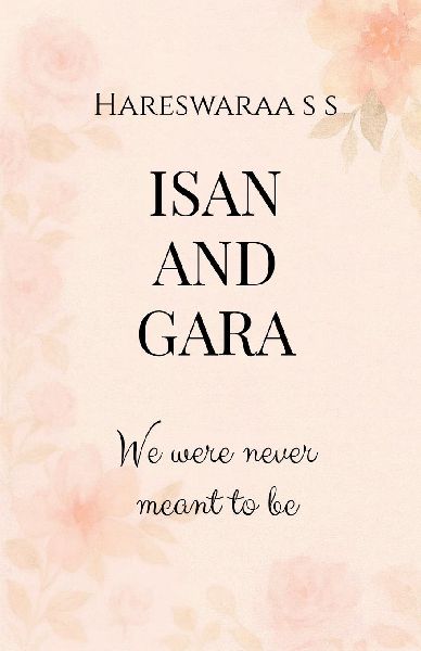 Isan and Gara: We Were Never Meant To Be