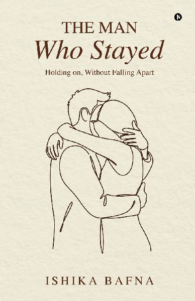 The Man Who Stayed: Holding on, Without Falling Apart