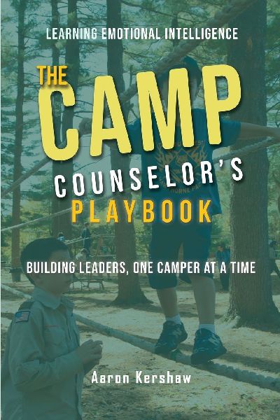 Camp Counselors Playbook: Turn Your Camp Experience into Leadership Skills That Last a Lifetime