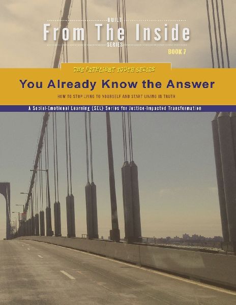 You Already Know the Answer: Stop Lying to Yourself, Break the Cycle, and Move in Truth