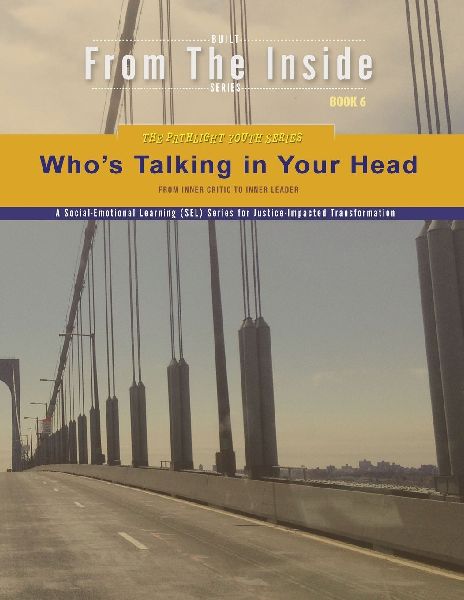 Whos Talking in Your Head?: Whos Talking in Your Head: from Inner Critic to Inner Leader