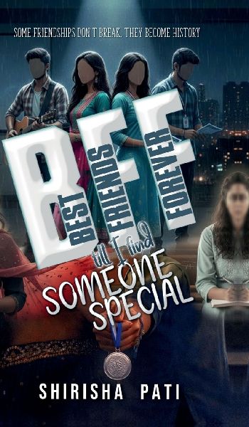 Best Friends Forever: Till I find Someone Special