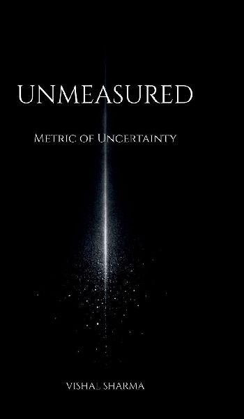 Unmeasured: Metric of Uncertainty