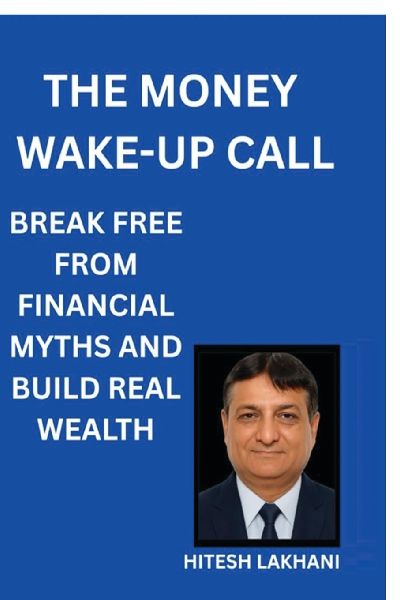 The Money Wake-Up Call: Break Free from Financial Myths and Build Real Wealth