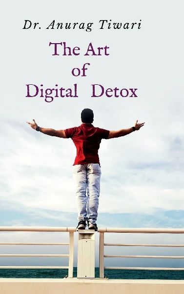The Art of Digital Detox: Reclaiming Your Mind in the Age of Distraction
