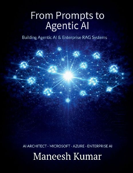 From Prompts to Agentic AI: Building Agentic AI & Enterprise RAG Systems