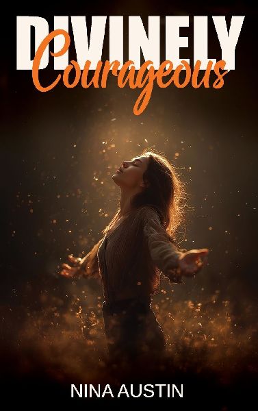 Divinely Courageous