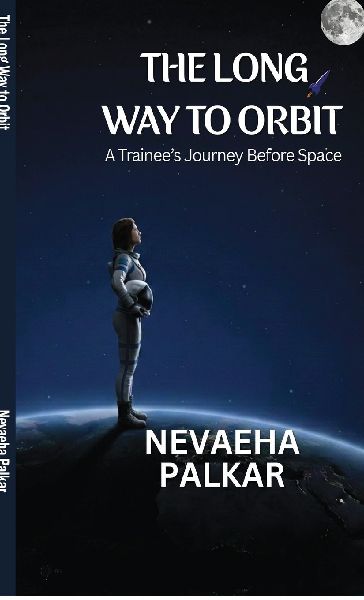 The Long Way to Orbit: A Trainees Journey Before Space