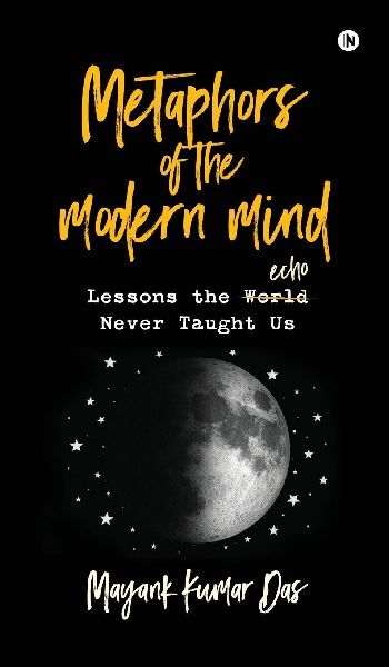 Metaphors of the modern mind: Lessons the echo never taught us