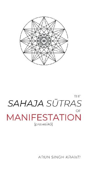 The Sahaja Sutras of Manifestation: [pravesika]