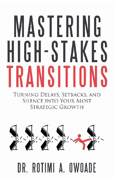Mastering High-Stakes Transitions