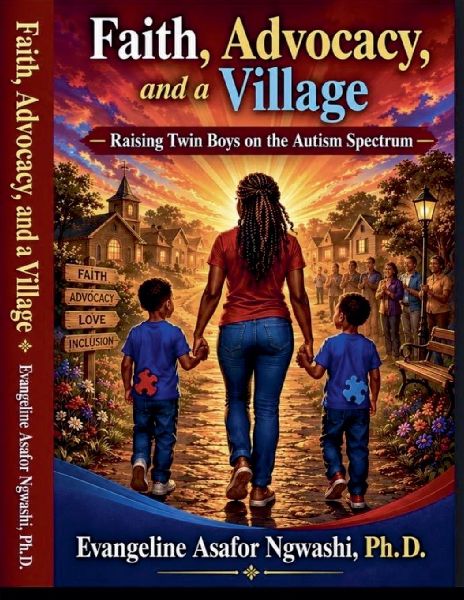 Faith, Advocacy, and a Village: Raising Twin Boys on the Autism Spectrum