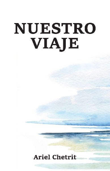 Nuestro viaje, Reflexiones semanales del alma, la Torá y un mundo en crisis