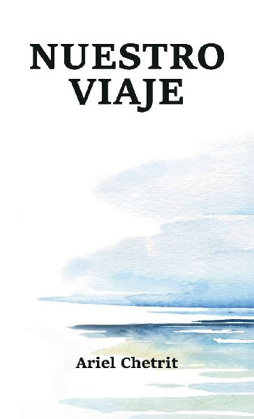 Nuestro viaje, Reflexiones semanales del alma, la Torá y un mundo en crisis