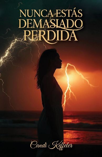 Nunca Estás Demasiado Perdida