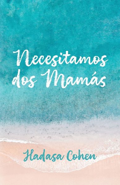 Necesitamos dos mamás