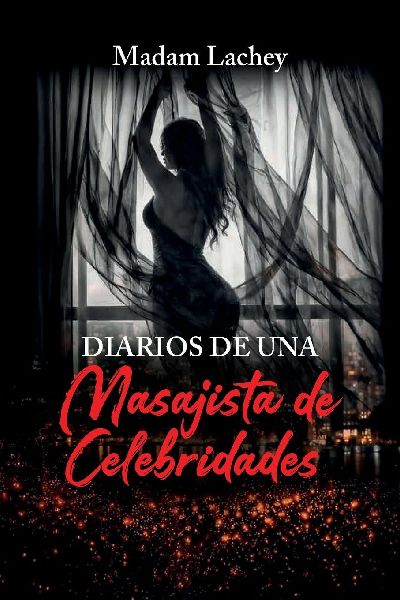 Diarios de una Masajista de Celebridades