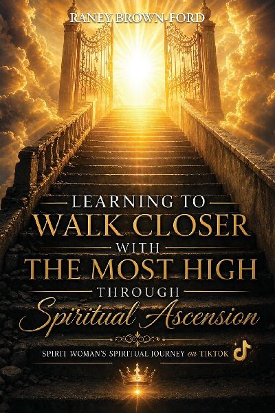 Learning to Walk Closer with THE MOST HIGH Through Spiritual Ascension, Spirit Womans Spiritual Journey on TikTok