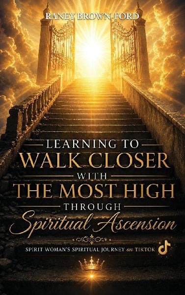 Learning to Walk Closer with THE MOST HIGH Through Spiritual Ascension, Spirit Woman's Spiritual Journey on TikTok