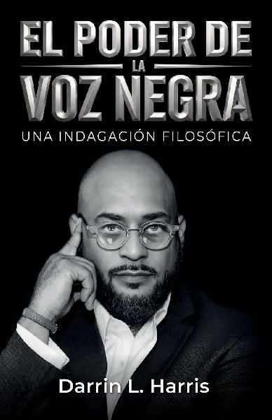 El poder de la voz negra, Una indagación filosófica