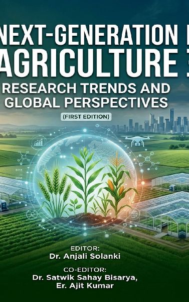 Next-Generation Agriculture: Research Trends and Global Perspectives: (First Edition)