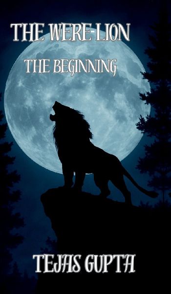 The Were-Lion: The Beginning: The Beginning