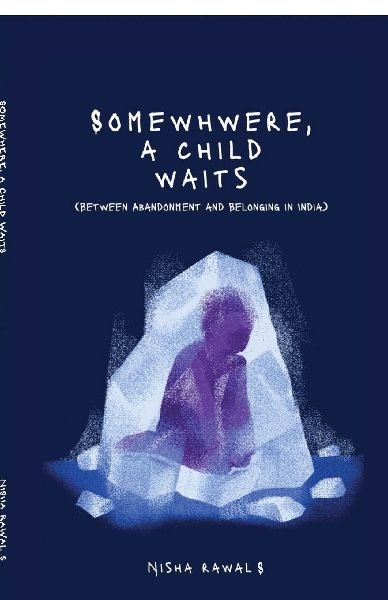 Somewhere, A child Waits: Between Abandonment And Belonging