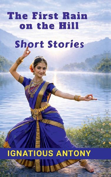 The First Rain on the Hill: Short Stories