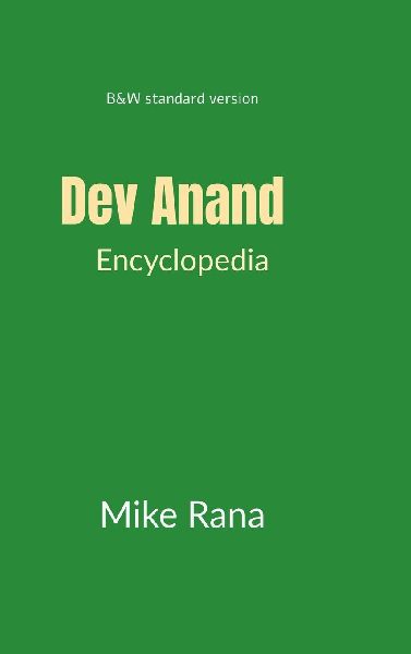 Encyclopedia Dev Anand - B and W: Standard Format - A 100 years, 125 movies and 500 songs
