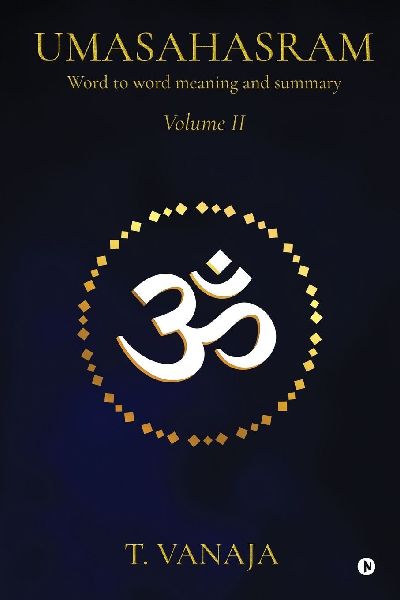 UMASAHASRAM (Volume 2): Word to word meaning and summary