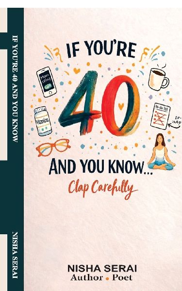 If You're 40 and You Know: Clap Carefully