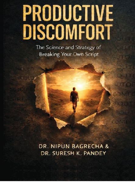 Productive Discomfort: The Science and Strategy of Breaking Your Own Script