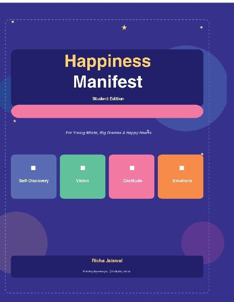 Happiness Manifest Student Edition: For Young Minds, Big Dreams & Happy Hearts