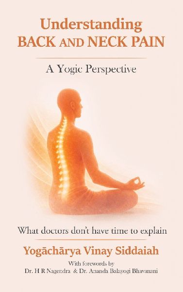 Understanding Back and Neck Pain: A Yogic Perspective