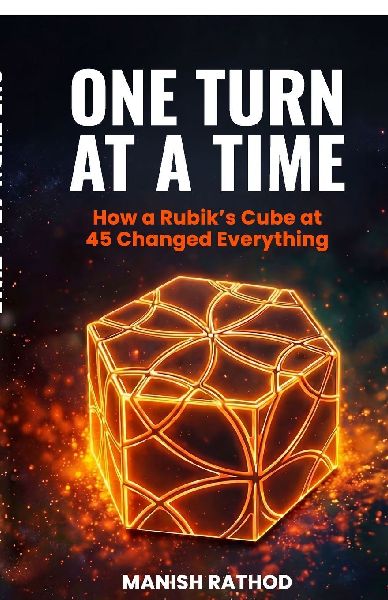 One Turn at a Time: How a Rubiks Cube at 45 changed everything