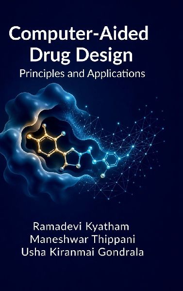 Computer-Aided Drug Design: Principles and Applications