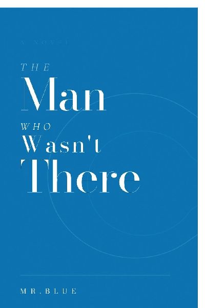 The Man Who Wasnt There