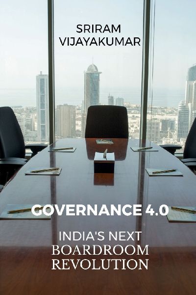 Governance 4.0: India's Next Boardroom Revolution: From Compliance to Intelligent Oversight - Reinventing Indian Boards for a Digital World