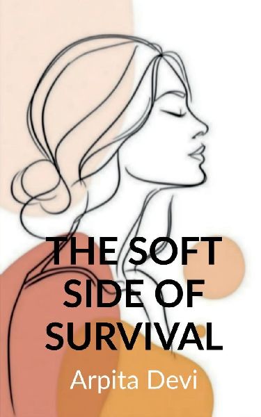 The Soft Side of Survival