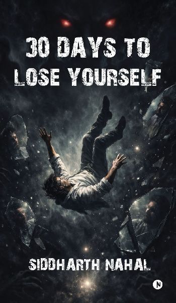 30 Days to Lose Yourself: A Psychological Horror Poetry Collection: 30 Dark Poems of Fear, Identity, and Erasure