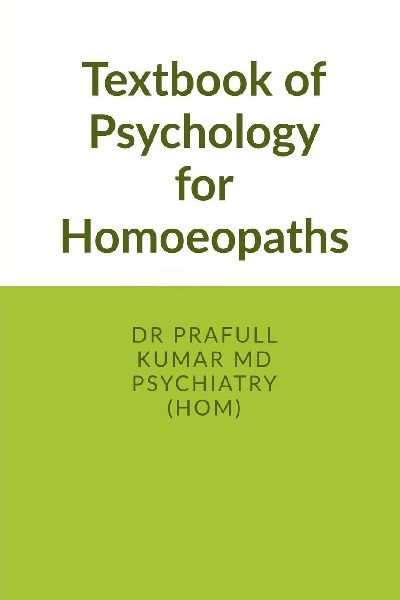 Textbook of Psychology for Homoeopaths: covering all topics of psychology As per NCH latest cbdc syllabus