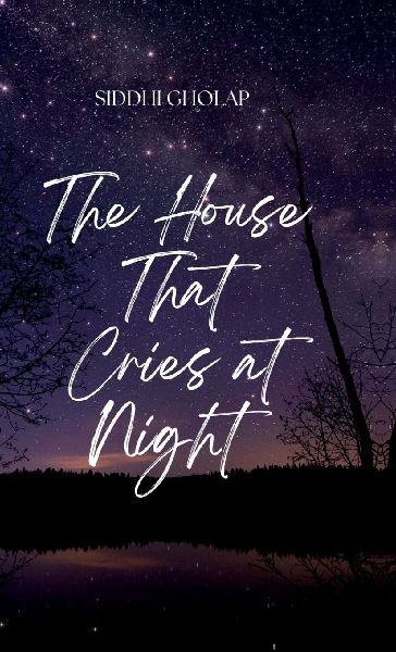 The House That Cries At Night