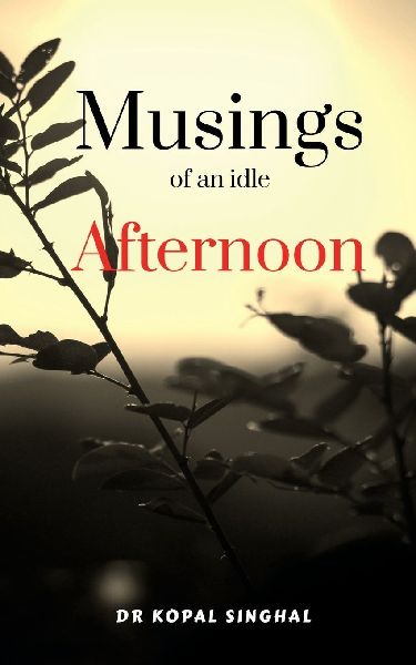 Musings of an idle afternoon
