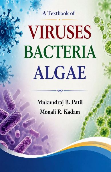 A Textbook of Viruses Bacteria Algae