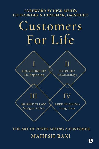 Customers for Life: The Art of Never Losing a Customer (Colour Edition)