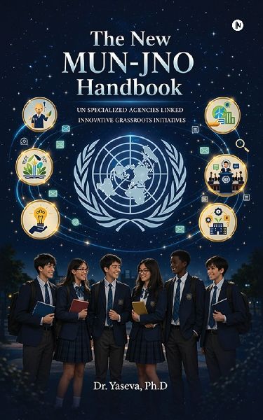 The New MUN-JNO Handbook: UN Specialized Agencies Linked Innovative Grassroots Initiatives