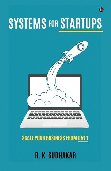 Systems for Startups: Scale Your Business from Day 1